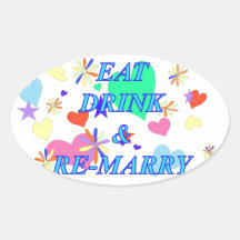 Eat drink and remarry sticker