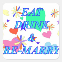 Eat drink and remarry sticker