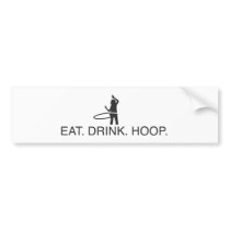 Eat. Drink. Hoop Bumper Stickers