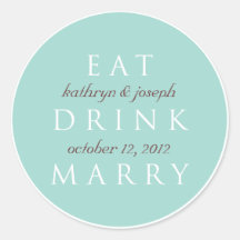EAT DRINK MARRY teal blue wedding favour label Sticker