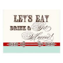 Eat, Drink n Get Married, be my Bridesmaid Invite Post Cards