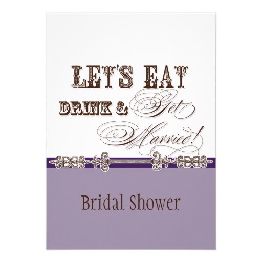 Eat, Drink n Get Married Bridal Shower Invitation