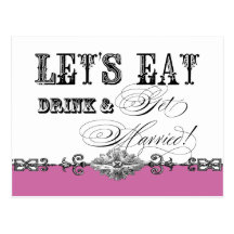 Eat, Drink n Get Married, Bridal Shower Invitation Post Cards