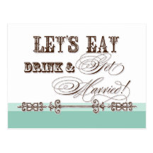 Eat, Drink n Get Married, Bridal Shower Invitation Postcards