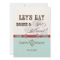 Eat, Drink n Get Married Bridal Wedding Invitation