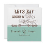 Eat, Drink n Get Married Couples Shower Invitation