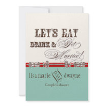 Eat, Drink n Get Married Couples Shower Invitation