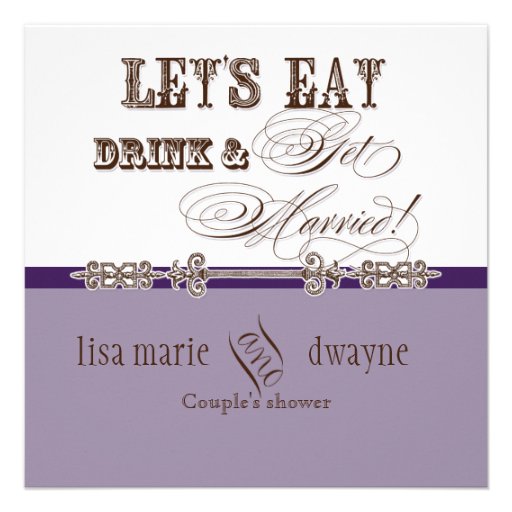 Eat, Drink n Get Married Couples Shower Invitation