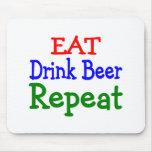 Eat Drink Repeat Mousepad