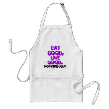 EAT GOOD., LIVE GOOD. APRON