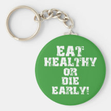 Eat healthy key chains