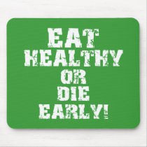 Eat healthy mousepad