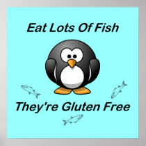Eat Lots Of Fish, They're Gluten Free Posters