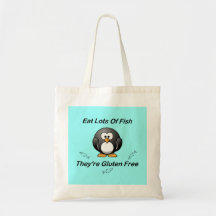 Eat Lots Of Fish, They're Gluten Free Tote Bag