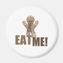 EAT ME! Gingerbread Man - Brown Sepia Magnets
