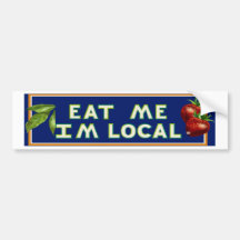 eat me im local bumper sticker