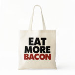Eat More Bacon Bags