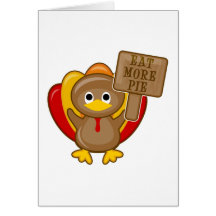 Eat More Pie Turkey Greeting Card
