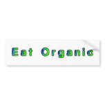 Eat Organic Bumpersticker