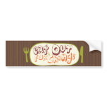 Eat Out For A Change Bumper Sticker