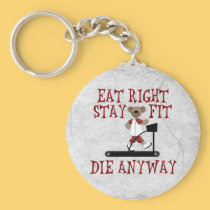 Eat Right - Stay Fit keychains