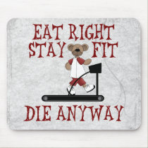Eat Right - Stay Fit mousepads