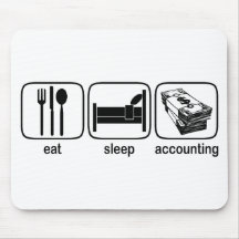 Eat Sleep Accounting Mouse Pad