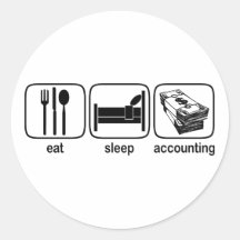 Eat Sleep Accounting Round Sticker
