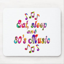Eat, Sleep and 80's Music Mousepad