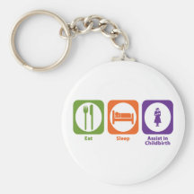 Eat Sleep Assist in Childbirth Keychains