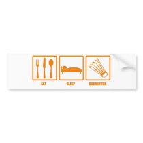 Eat Sleep Badminton Bumper Stickers