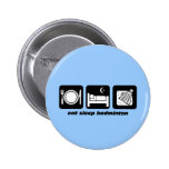 eat sleep badminton button
