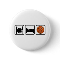 Eat, Sleep, Basketball Pinback Buttons