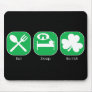 Eat Sleep Be Irish  Copy Mouse Mat