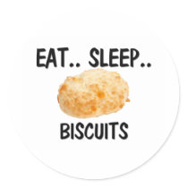 Eat Sleep BISCUITS Round Sticker