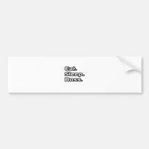Eat. Sleep. Boss. Bumper Sticker