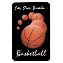 Eat, Sleep, Breathe...Basketball Flexible Magnet