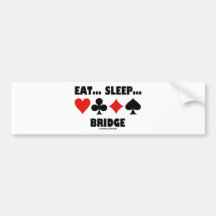 Eat... Sleep... Bridge (Bridge Humour Card Suits) Bumper Stickers