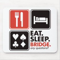Eat Sleep Bridge Mouse Pads