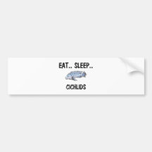 Eat Sleep CICHLIDS Bumper Stickers