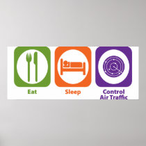 Eat Sleep Control Air Traffic Posters