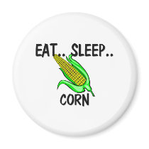 Eat Sleep CORN magnets
