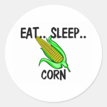Eat Sleep CORN Round Stickers