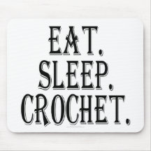 Eat. Sleep. Crochet. (mousepad)