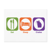 Eat Sleep Cruise Postcard