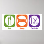 Eat Sleep Cut Hair posters