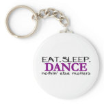 Eat Sleep Dance Key Chains