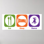 Eat Sleep Dance Poster