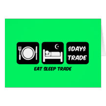 eat sleep day trader greeting cards