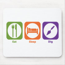 Eat Sleep Dig